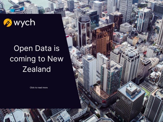 New Zealand - Open Banking is coming. Are you ready? New Zealand - Open Banking is coming. Are you ready?