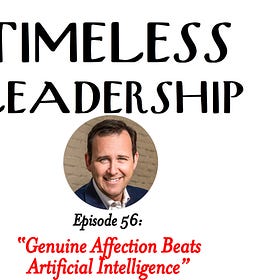 Episode 56: Genuine Affection Beats Artificial Intelligence