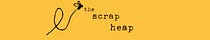 The Scrap Heap