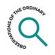 Observation of the Ordinary