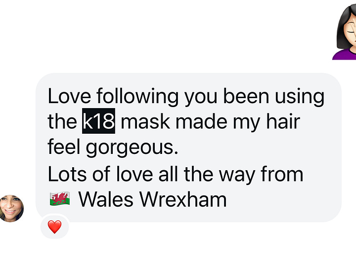 A screenshots of reader's high praise for K18, calling it the best product they have spent money on after Donna’s recommendation.