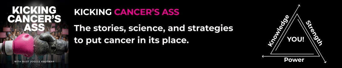 Kicking Cancer's Ass Podcast & Newsletter