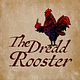 The Dredd Rooster