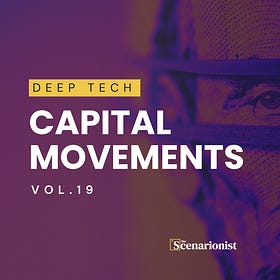 💸 CellCentric $120M; Rivan £10M; Persist AI $12M; AstroLight €2.8M & more...| Deep Tech Capital Movements Vol. 19