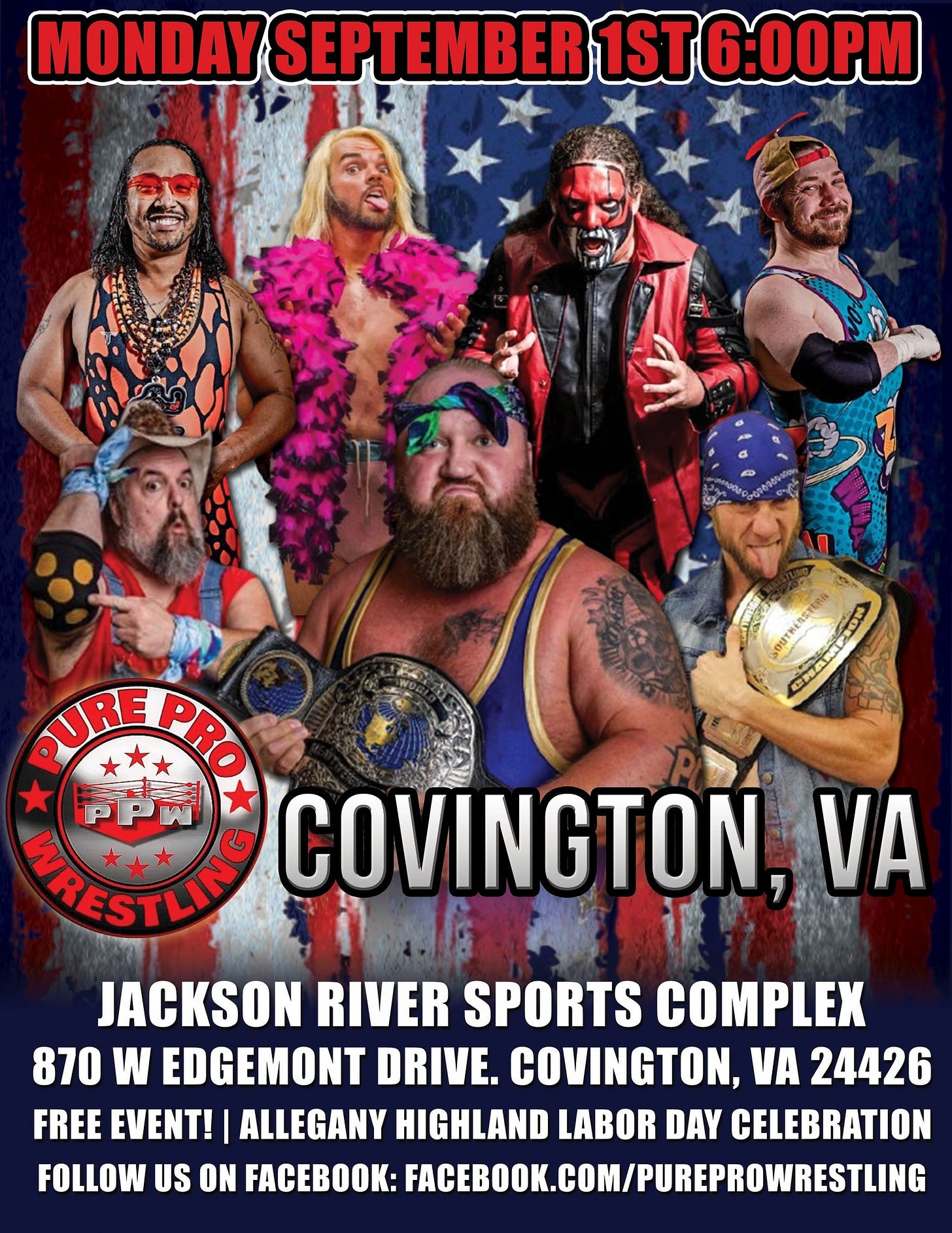 May be an image of 7 people and text that says 'MONDAY SEPTEMBER 1ST 6:00 A ជាមែល CИлMPB PURE PUREPRO PRO WIRESTLING PPW COVINGTON. VA JACKSON RIVER SPORTS COMPLEX 870 w EDGEMONT DRIVE. COVINGTON, VA 24426 FREE EVENT!| ALLEGANY HIGHLAND LABOR DAY CELEBRATION FOLLOW US ON : ACEOKFMGEBOOK.COM/UREPRORT'