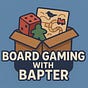 Board Gaming with Bapter's avatar