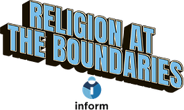 Religion At The Boundaries | INFORM 