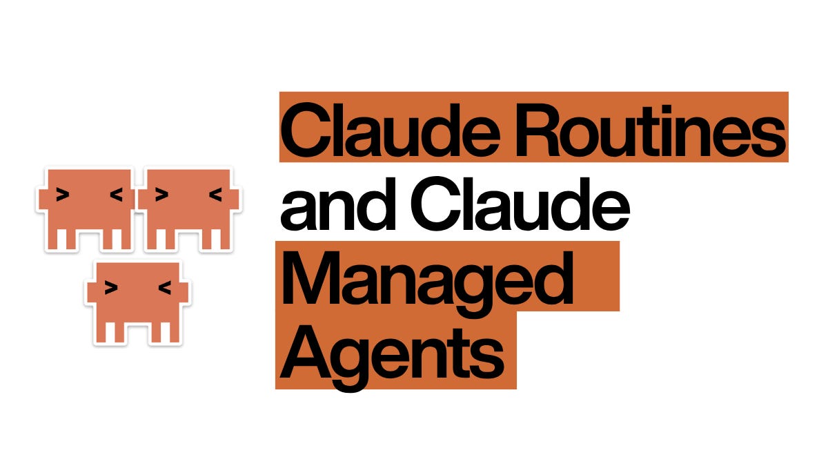 Claude Routines and Managed Agents + Opus-4.7 = Magic