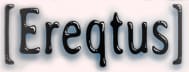[Ereqtus]