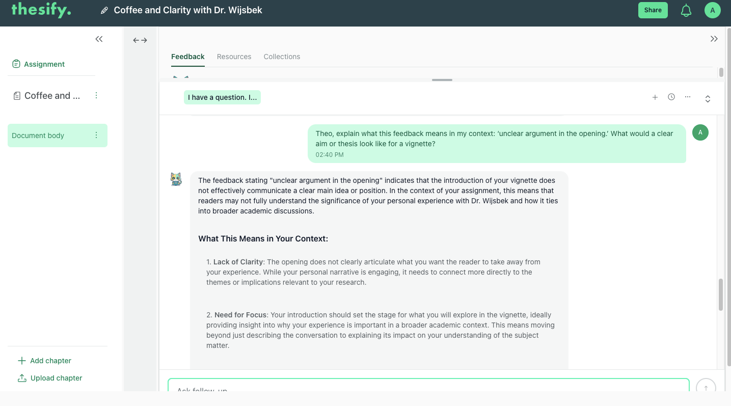 Theo explains feedback in context In-app chat with Theo explains “unclear argument in the opening” and outlines how to state a clear aim for a vignette.