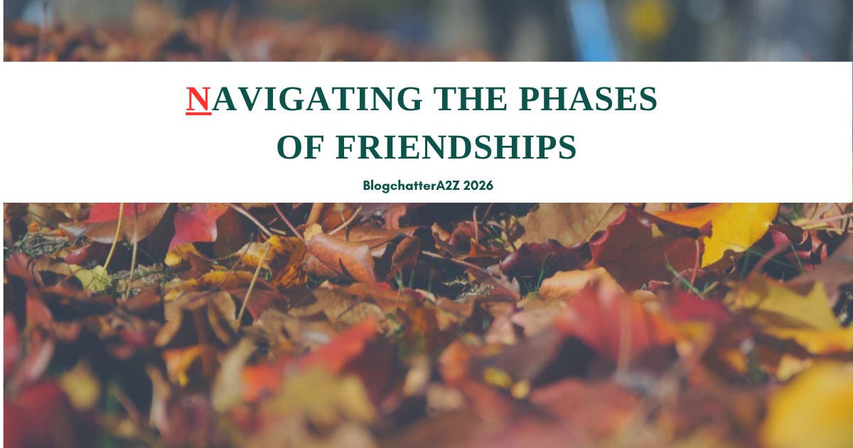 Navigating the Phases of Friendships: The People Who Stayed, The Ones Who Taught
