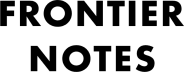 Frontier Notes