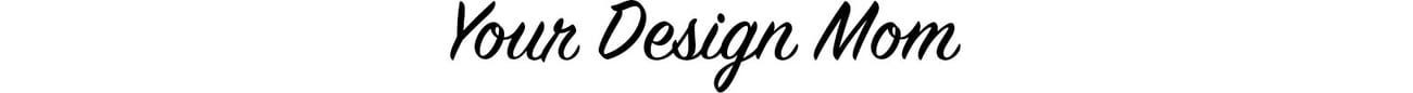 Your Design Mom Your Design Mom