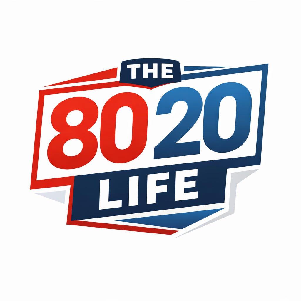 The 80/20 Life