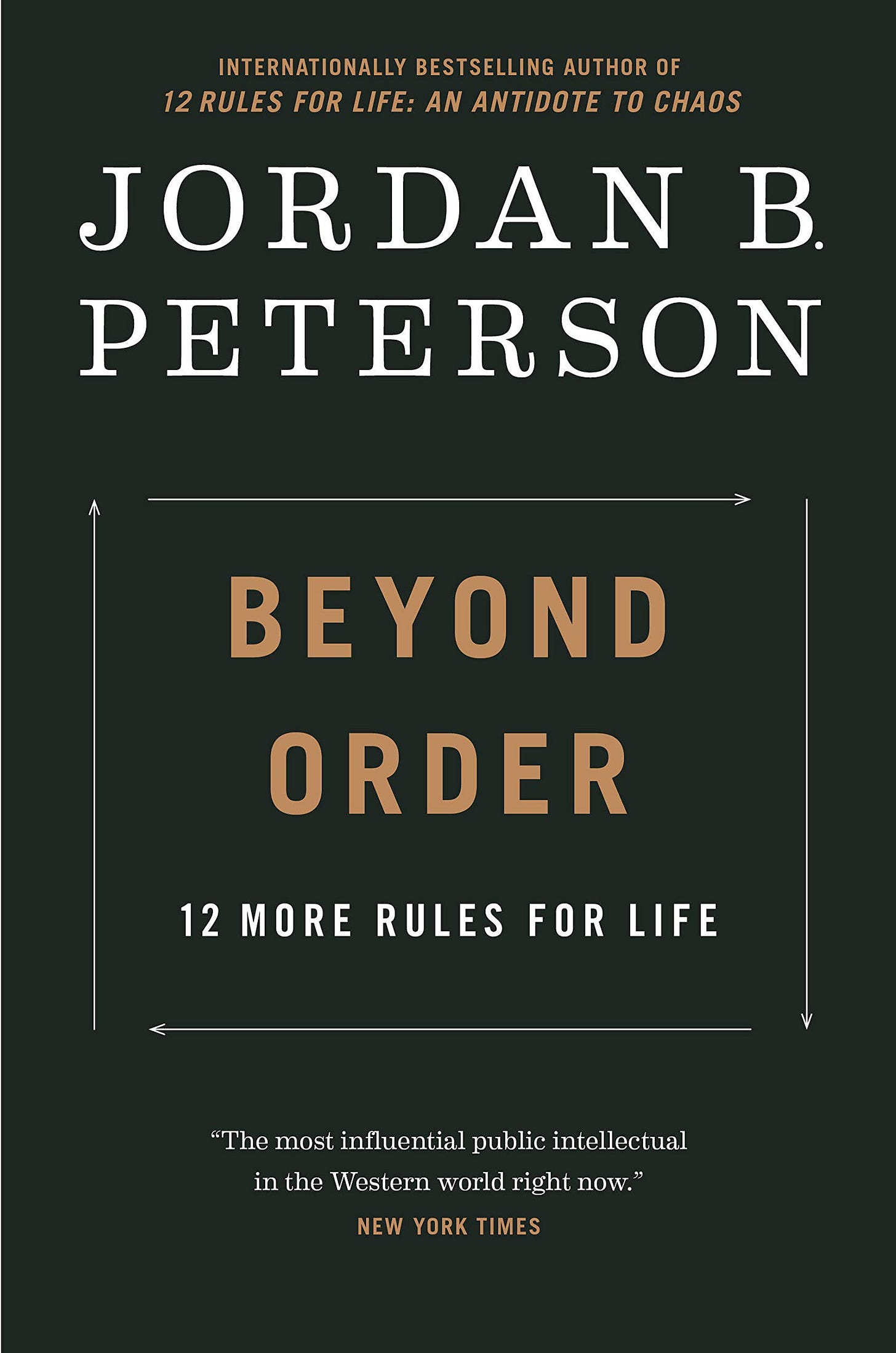 Beyond Order: 12 More Rules For Life by Jordan B. Peterson | Goodreads