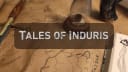 TALES OF INDURIS