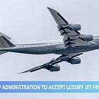 Grifter-in-Chief scores 'flying palace'