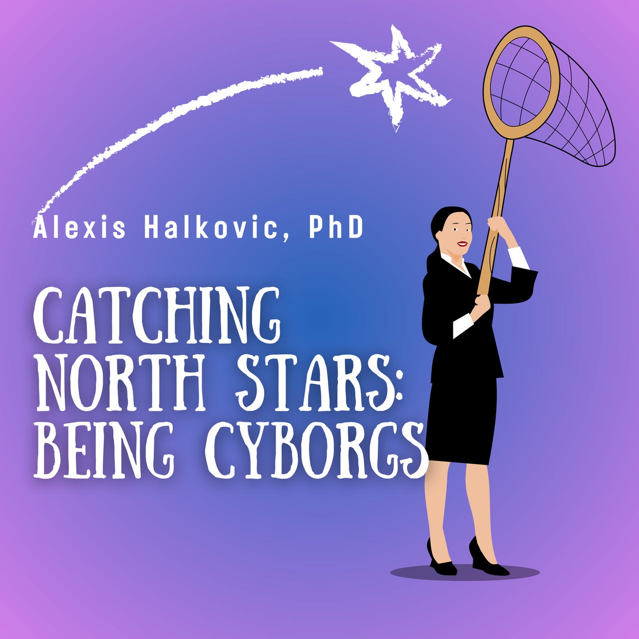 Catching North Stars