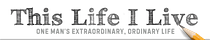 THIS LIFE I LIVE