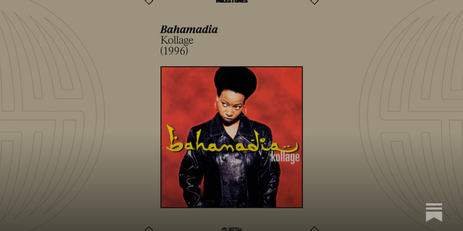 Milestones: Kollage by Bahamadia