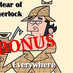 I Hear of Sherlock Everywhere