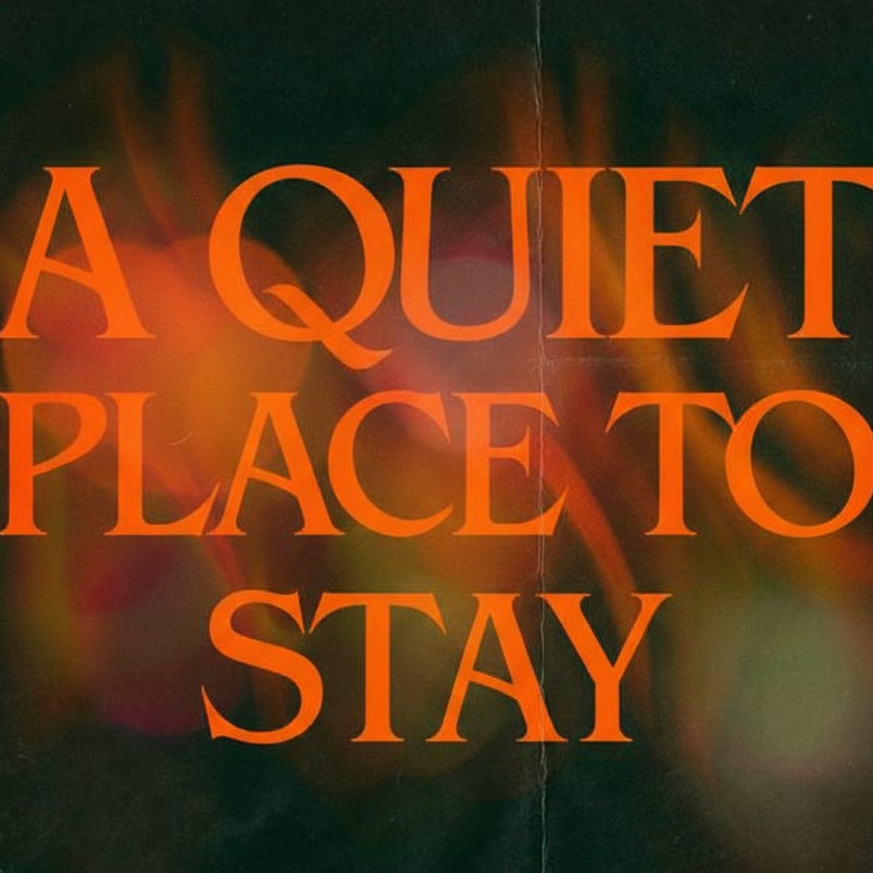 A Quiet Place To Stay