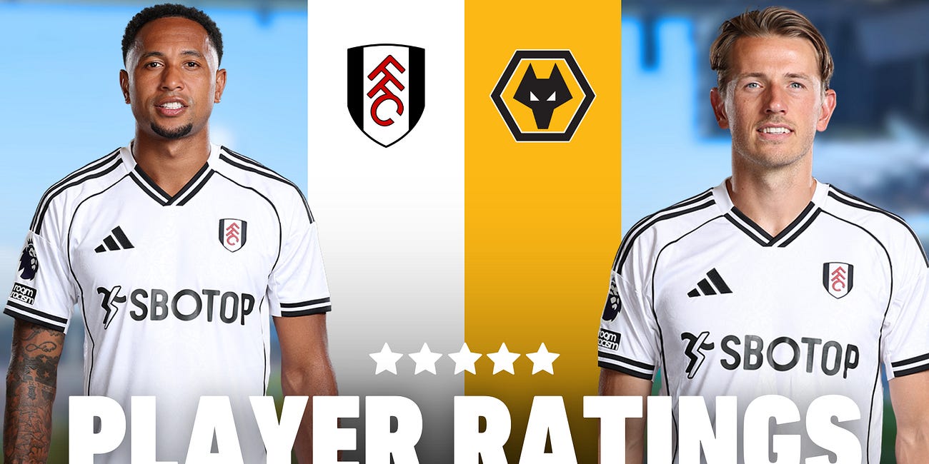 Player Ratings: Fulham 3-0 Wolverhampton Wanderers