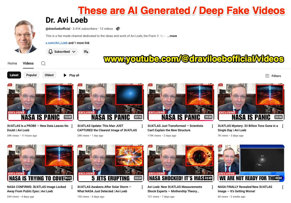 Screenshot of a YouTube channel’s Videos tab with a banner reading “These are AI Generated / Deep Fake Videos.” The page shows a profile photo and channel details, plus a large highlighted channel URL. Below are rows of video thumbnails featuring a male host in a suit with sensational captions like “NASA IS PANIC,” “NASA IS TRYING TO COVER,” “5 JETS ERUPTING,” and titles referencing “3I/ATLAS” and alleged new images or mysteries.