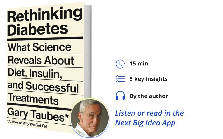 Rethinking Diabetes Gary Taubes Next Big Idea Club
