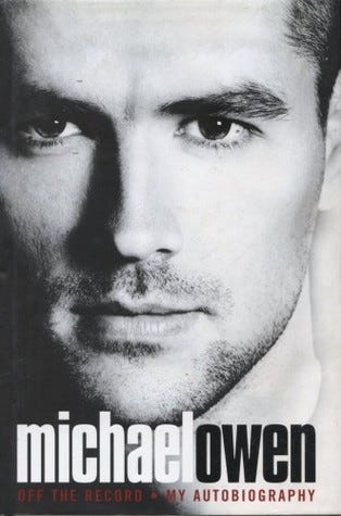 Michael Owen: Off The Record My Autobiography by Michael Owen | Goodreads