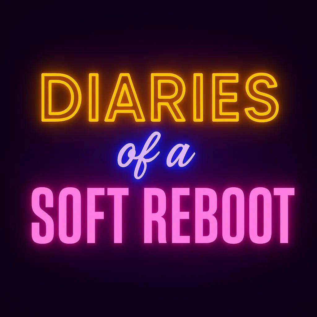 Diaries of a Soft Reboot