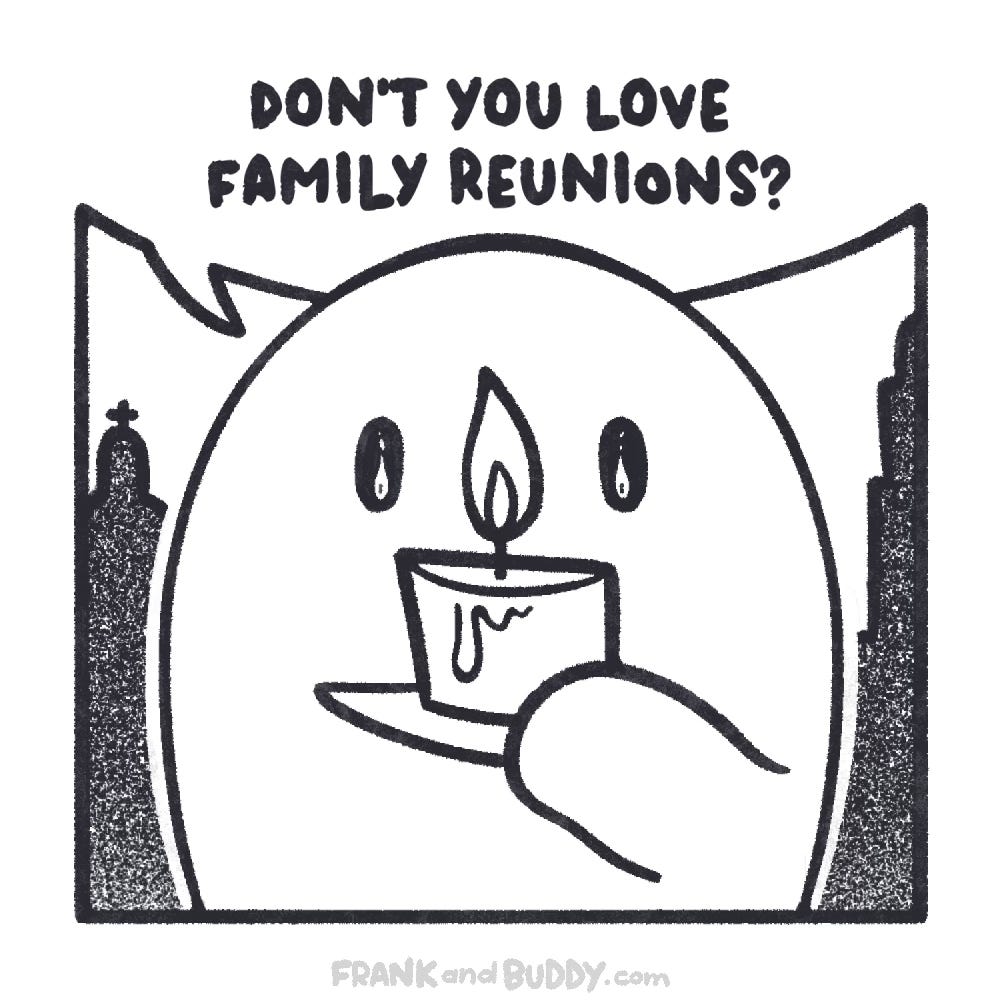 This webcomic shows a baby ghost holding up a candle in front of him, saying "Don't you love family reunions!"