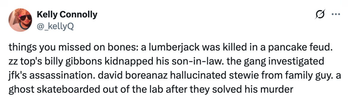 A screenshot of one of Kelly's own tweets lays out the absurdity of a few key plotpoints on the tv show Bones.