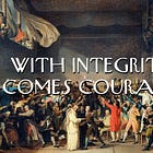 With Integrity Comes Courage