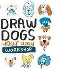 Draw Dogs Your Way Workshop