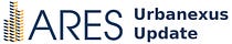 ARES Urbanexus Update