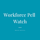 Workforce Pell Watch
