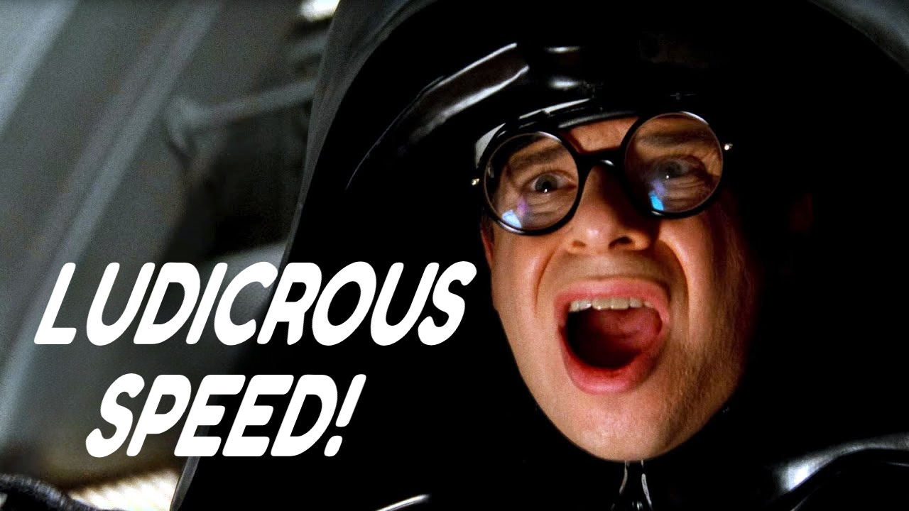 LUDICROUS SPEED!