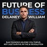 Future of Business w/ Delaney William