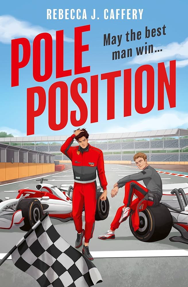 Pole Position: Get ready for the hottest enemies to lovers sports romance  of 2025! - Kindle edition by Caffery, Rebecca J.. Literature & Fiction  Kindle eBooks @ Amazon.com.