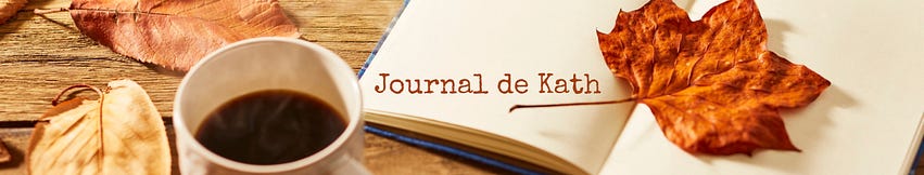 Journal de Kath | Katherine S. | Substack