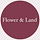 Flower & Land