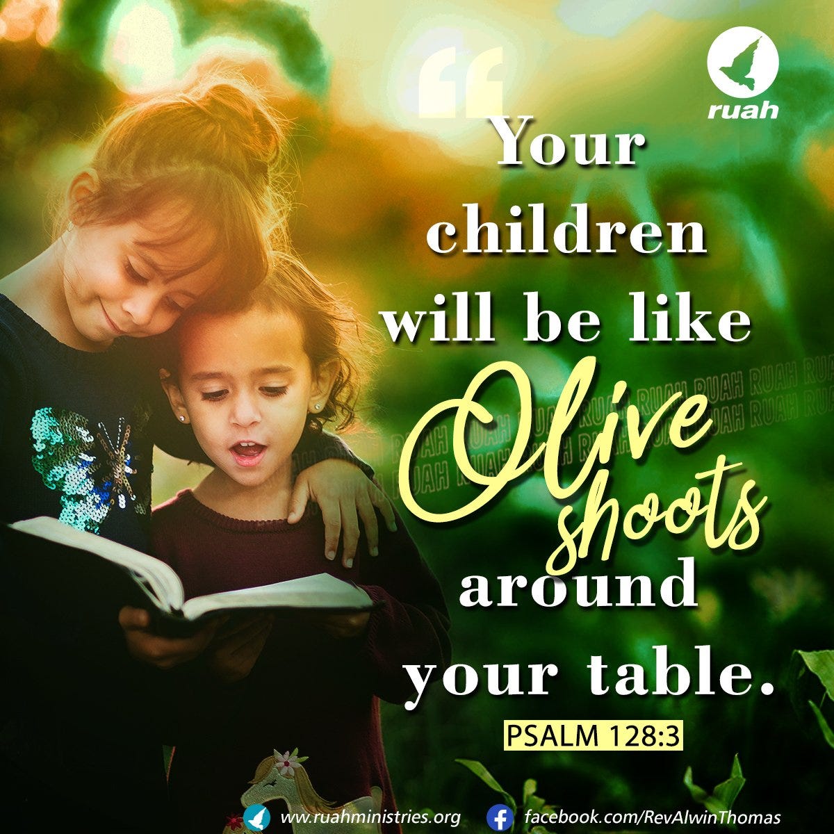 Alwin Thomas on Twitter: "your children will be like olive shoots around  your table.(NIV) Psalm 128:3. #dailybreath #ruah #ruahchurch  #ruahministries #promiseverse #promiseoftheday #blessingword #wordofgod # children #olive #shoots #around #table #psalm ...