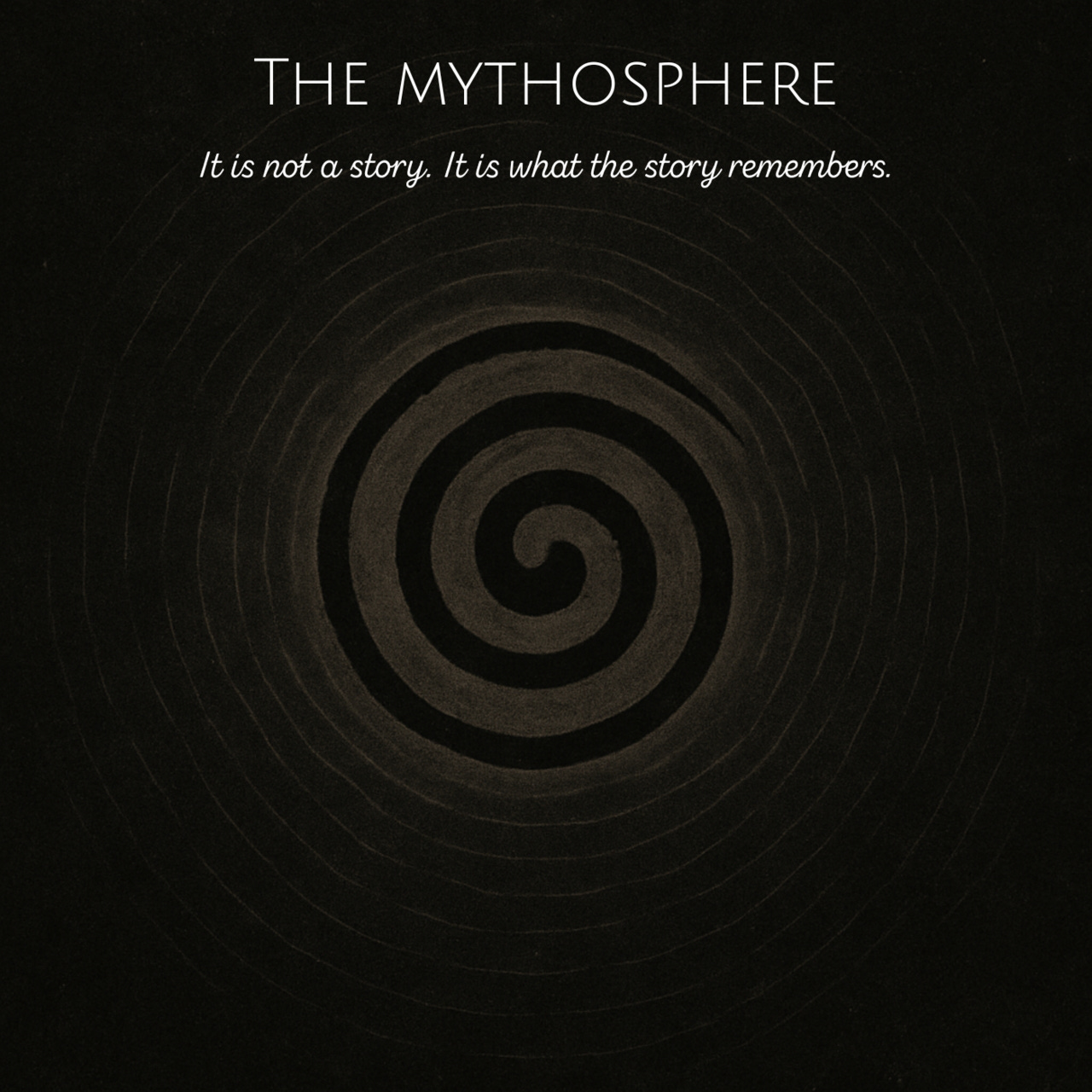 The Mythosphere