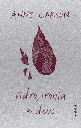 Vidro, ironia e deus