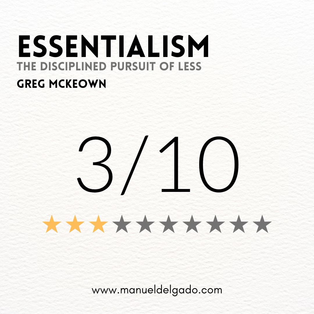 Reseña del libro Essentialism (o Esencialismo) de Greg McKeown.