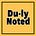 Du-ly Noted