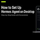 Step-by-Step Guide: How to Set Up Hermes Agent on Desktop