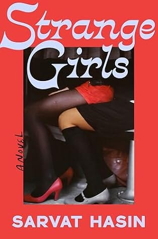 Strange Girls by Sarvat Hasin Strange Girls by Sarvat Hasin