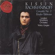 Image result for rachmaninoff kissin gergiev
